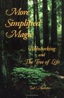 More Simplified Magic Pathworking and the Tree of Life