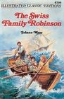 The Swiss Family Robinson  (Illustrated Classics)