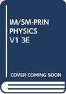 IM/SMPRIN PHYSICS V1 3E 2001 publication