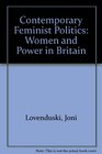 Contemporary Feminist Politics Women and Power in Britain