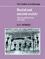 Burial and Ancient Society  The Rise of the Greek CityState