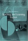 Teaching and Learning English A Guide to Recent Research and its Applications