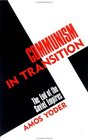 Communism in Transition The End of the Soviet Empire Original Communist Systems  Challenges