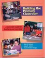 Building the Primary Classroom A Complete Guide to Teaching and Learning
