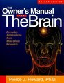 The Owner's Manual for the Brain Everyday Applications from MindBrain Research