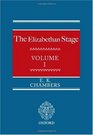 The Elizabethan Stage Volume 1