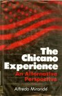 The Chicano Experience An Alternative Perspective