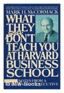 What They Still Don't Teach You at Harvard Business School