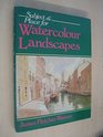 Subject and Place for Watercolour Landscapes