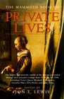 The Mammoth Book of Private Lives: The Emotional  Domestic Worlds of the Famous Through Their Letters