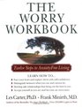 The Worry Workbook  Twelve Steps to AnxietyFree Living