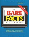 The Bare Facts Video Guide 1998