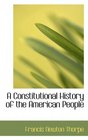 A Constitutional History of the American People