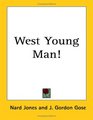 West Young Man