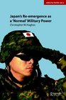 Japan's Reemergence as a 'Normal' Military Power