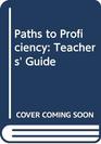 Paths to Proficiency Teachers' Guide