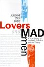 Lovers and Madmen A True Story of Passion Politics and Air Piracy