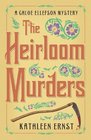 The Heirloom Murders (Chloe Ellefson, Bk 2)