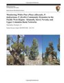 Monitoring White Pine  Community Dynamics in the Pacific West Region Klamath Sierra Nevada and Upper Columbia Basin Networks Narrative Version 10