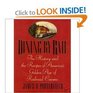 Dining by Rail The History and the Recipes of America's Golden Age of Railroad Cuisine