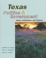 Texas Politics and Government Ideas Institutions and Policies