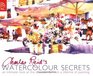Charles Reid's Watercolour Secrets An Intimate Look at the Discoveries from a Lifetime of Painting