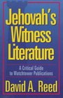 Jehovah's Witness Literature A Critical Guide to Watchtower Publications