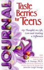 Taste Berries for Teens Journal  My thoughts on life love and making a difference