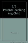 Parenting and Teaching Young Children