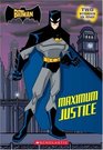 The Batman : Maximum Justice (Scholastic Readers)