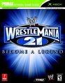 WWE Wrestlemania 21  Prima Official Game Guide