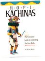 Hopi kachinas The complete guide to collecting kachina dolls
