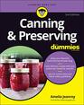 Canning  Preserving For Dummies