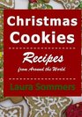 Christmas Cookies Recipes from Around the World