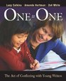 One to One : The Art of Conferring with Young Writers