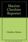 Maxine Cheshire Reporter