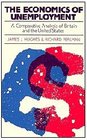 The Economics of Unemployment A Comparative Analysis of Britain and the United States