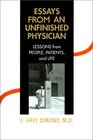 Essays from an Unfinished Physician Lessons from People Patients and Life