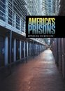 America's Prisons Opposing Viewpoints