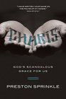 Charis God's Scandalous Grace for Us