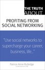 The Truth About Profiting from Social Networking