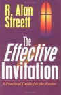 The Effective Invitation A Practical Guide for the Pastor