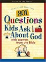 801 Questions Kids Ask about God (Heritage Builders)