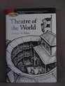 Theatre Of The World  First Edition Thus Issued