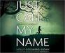 Just Call My Name