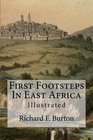 First Footsteps In East Africa Illustrated