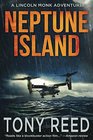 NEPTUNE ISLAND A Fast Paced Action Adventure Thriller