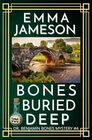 Bones Buried Deep: A Romantic Wartime Mystery (Dr. Benjamin Bones Mysteries)