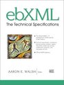 ebXML The Technical Specifications
