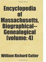 Encyclopedia of Massachusetts BiographicalGenealogical  Includes free bonus books